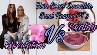 I Can't Believe this Happened AGAIN | Twin Coast Smoothie Bowl Recipes|* REDO*