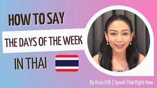 How to say “The days of the week” in Thai | Speak Thai Right Now