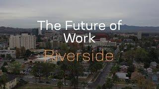 The Future of Work: Riverside