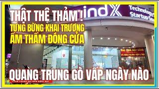 THẬT THÊ THẢM ! TƯNG BỪNG KHAI TRƯƠNG và ÂM THẦM ĐÓNG CỬA | QUANG TRUNG GÒ VẤP NGÀY NÀO