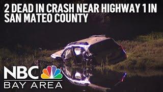 2 Dead After Highway 1 Crash Near Pescadero