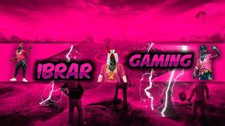 IBRAR GAMING FF YT