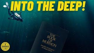 Dive Deep Into The Book of Mormon [Mormonism Live 214]