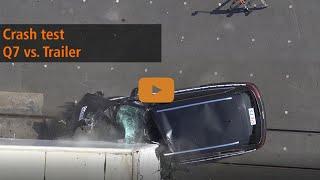 Crash test Q7 vs. Trailer