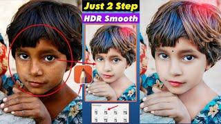 Hdr Face Smooth Photo Editing | Skin Smooth Editing Secret App | Photo Editing