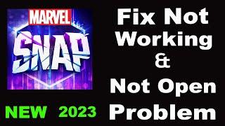 How To Fix Marvel Snap App Not Working | Marvel Snap Not Open Problem | PSA 24