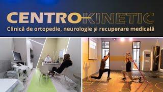 CENTROKINETIC | Clinică de ortopedie, neurologie și recuperare medicală