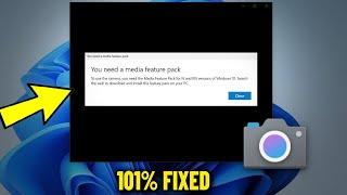 You need a media feature pack in Windows 11 / 10 N & NK Versions - How To Fix Camera Error Popup