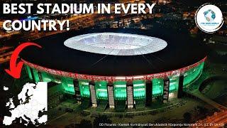 The Best Stadium in Every European Country!