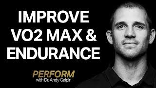 How to Improve Your VO2 Max & Build Endurance | Perform with Dr. Andy Galpin