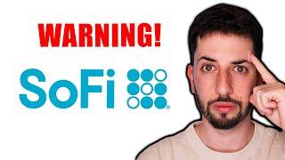 WARNING TO SOFI STOCK INVESTORS!