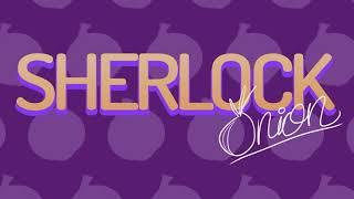 Sherlock Onion - Intro 2022