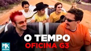 Oficina G3 - O Tempo (Clipe Oficial MK Music)