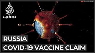 Russia claims to have developed 'first' coronavirus vaccine