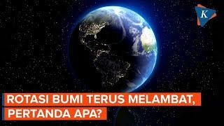 Rotasi Bumi Terus Melambat, Satu Hari Bisa Lebih dari 24 Jam