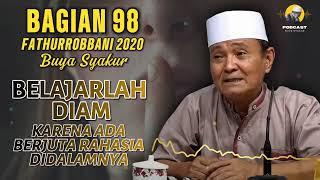  BAGIAN 98 | KAJIAN KITAB FATHURROBBANI BUYA SYAKUR DOKUMENTASI 2018 #buyasyakur #tasawuf #ngaji