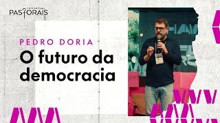 Pedro Doria | O futuro da Democracia