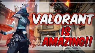 VALORANT IS AMAZING!! 1ST EVER GAME!