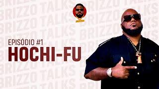 Hochi Fu - Brizzo Talks #01