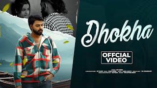 DHOKA (Official Video) Aadii | Nit maan | Jia choudhary | kay d