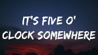 Alan Jackson, Jimmy Buffett - It's Five O' Clock Somewhere (Lyrics)