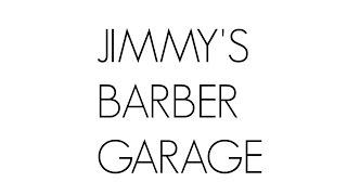 JIMMY'S BARBER GARAGE