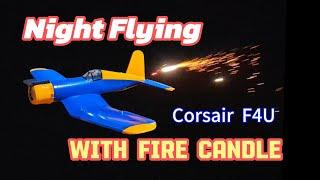 Night flying with Fire