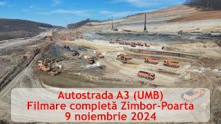 Autostrada A3 (UMB), lot integral Zimbor-Poarta, 9 noiembrie 2024