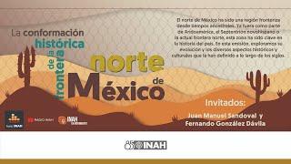 La conformación histórica de la frontera norte de México 1