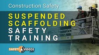 Suspended Scaffolding Safety Training from SafetyVideos.com