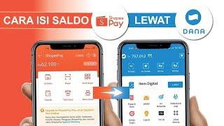 Berhasil ! Cara Top Up Saldo Shopeepay Lewat Dana Terbaru