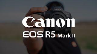 First Look at the Canon EOS R5 Mark II