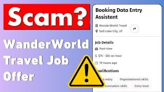 Wanderworld Travel Job Offer SCAM! Be Aware!