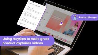 How to Create a Product Explainer Video in HeyGen