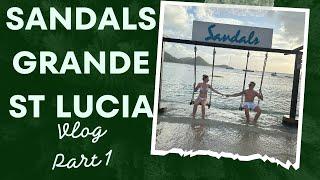 TOP Rated Adults Only Resort -Sandals Grande St Lucia- Vlog Part 1