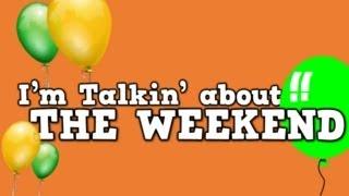 I'm Talkin' about the Weekend! (song for kids about Saturday & Sunday)