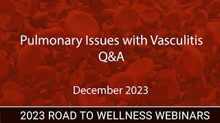 Pulmonary Issues and Vasculitis Q & A