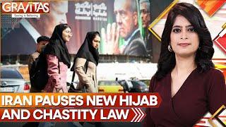 Iran Pauses Implementation Of Strict New Hijab Law Amid Backlash | World News | GRAVITAS