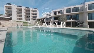 La Mar Residences, A Boutique Community in Cabo.