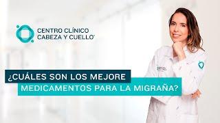 Webinar - ¿Cuáles son los mejores medicamentos para la migraña?