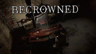 BECROWNED | A Surreal Psychological Survival Horror | Full Early Demo Gameplay