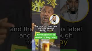 Nore Explains The Genius Of Tory Lanez