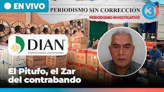 El Pitufo, el zar del c0ntr4bando | Periodismo Sin Corrección - Alfredo Serrano
