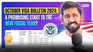 October Visa Bulletin 2024: A Promising Start to the New Fiscal Year?