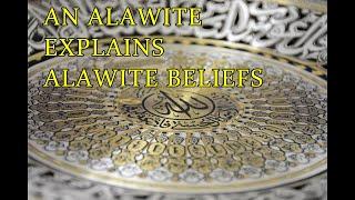 An Alawite Explains Alawite Beliefs - Interview with an Alawite