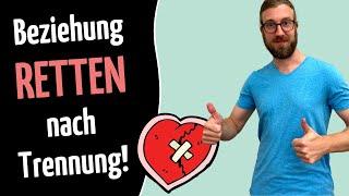 Beziehung retten nach Trennung: Mit diesen 6 Schritten gelingt es dir!