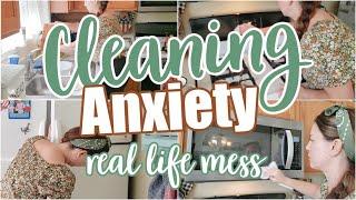 CLEAN THROUGH ANXIETY REAL LIFE MESSY CLEAN WITH ME COMPLETE DISASTER MESSY HOUSE CLEAN BEFORE/AFTER