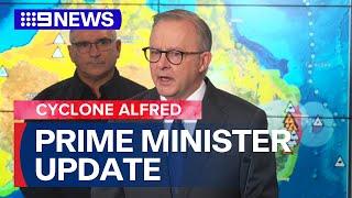 Prime Minister Anthony Albanese provides Tropical Cyclone Alfred update