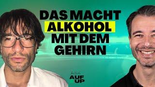 Die erstaunliche Wirkung von Alkohol auf Gehirn und Körper | AUF & UP #006