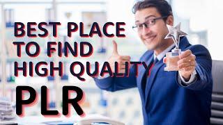 Best Place to Find High Quality PLR